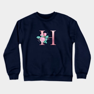 ALPHABET LETTER H IN FLORAL STYLE; PERSONALIZED GIFTS WITH FLOWERS LETTER Crewneck Sweatshirt